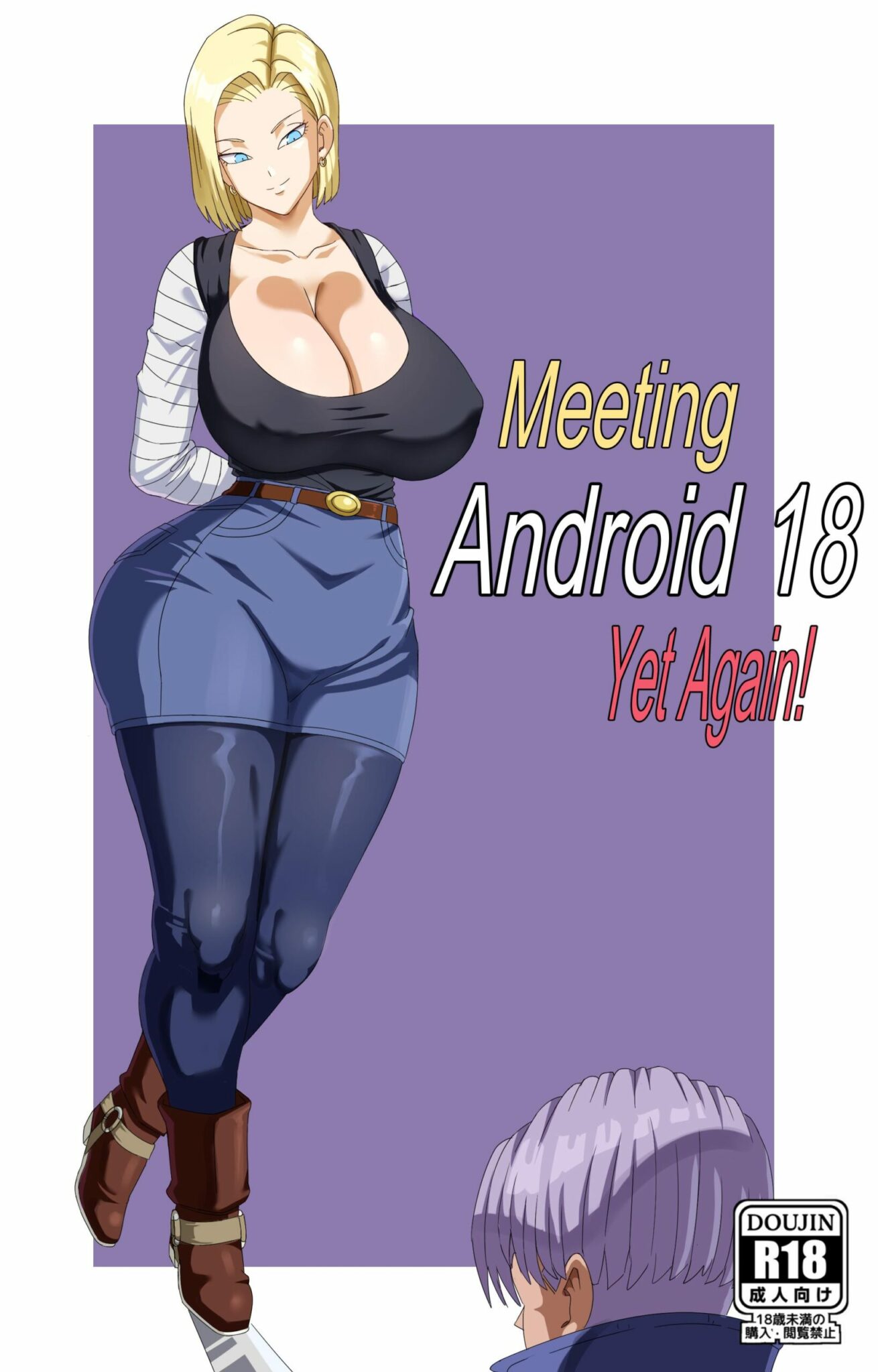 Conhecendo a Android 18, de novo!